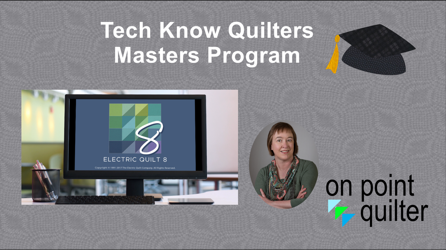 Tech Know Quilters Masters Program Six Month Subscription