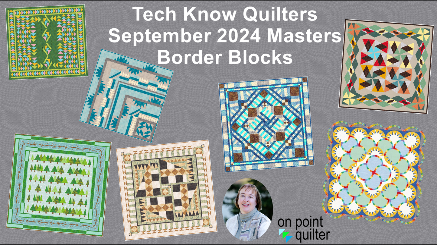 Tech Know Quilters Masters Add On Classes