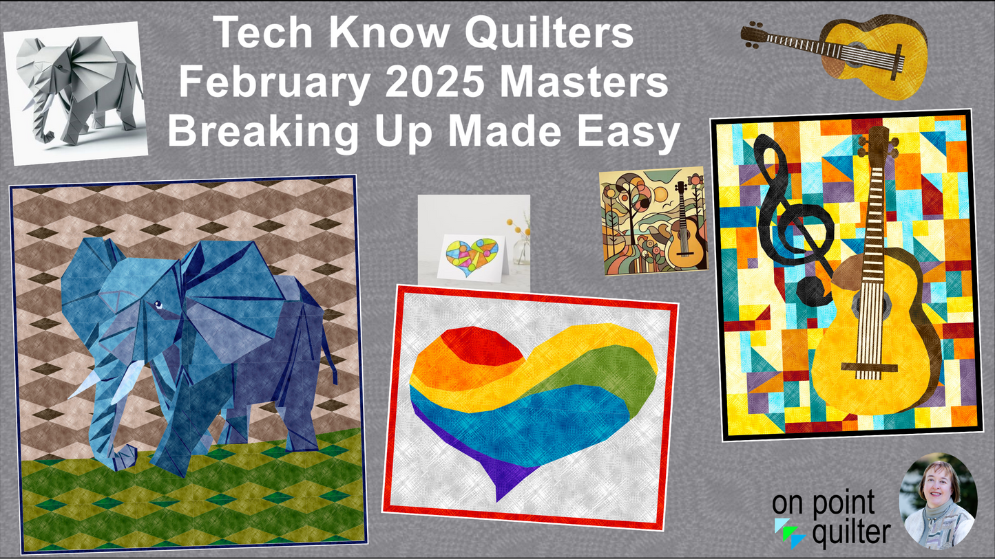Tech Know Quilters Masters Add On Classes