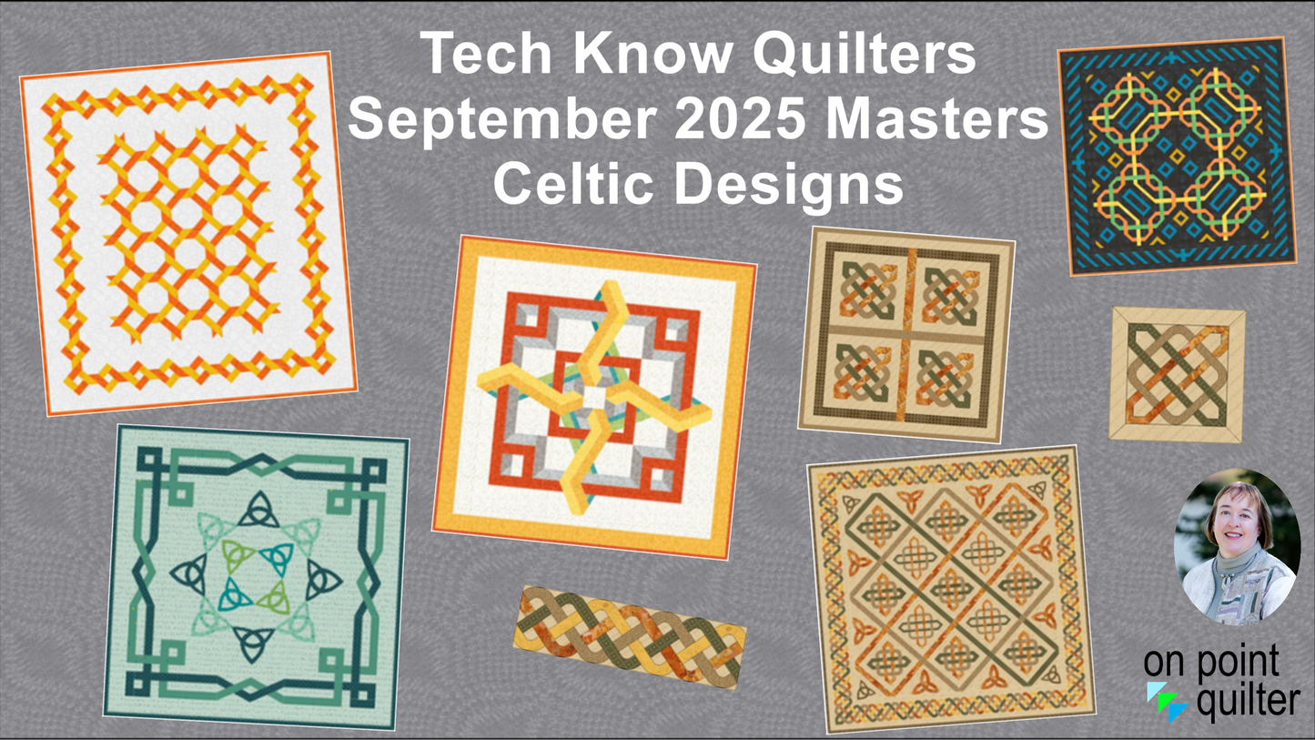 Tech Know Quilters Masters Add On Classes
