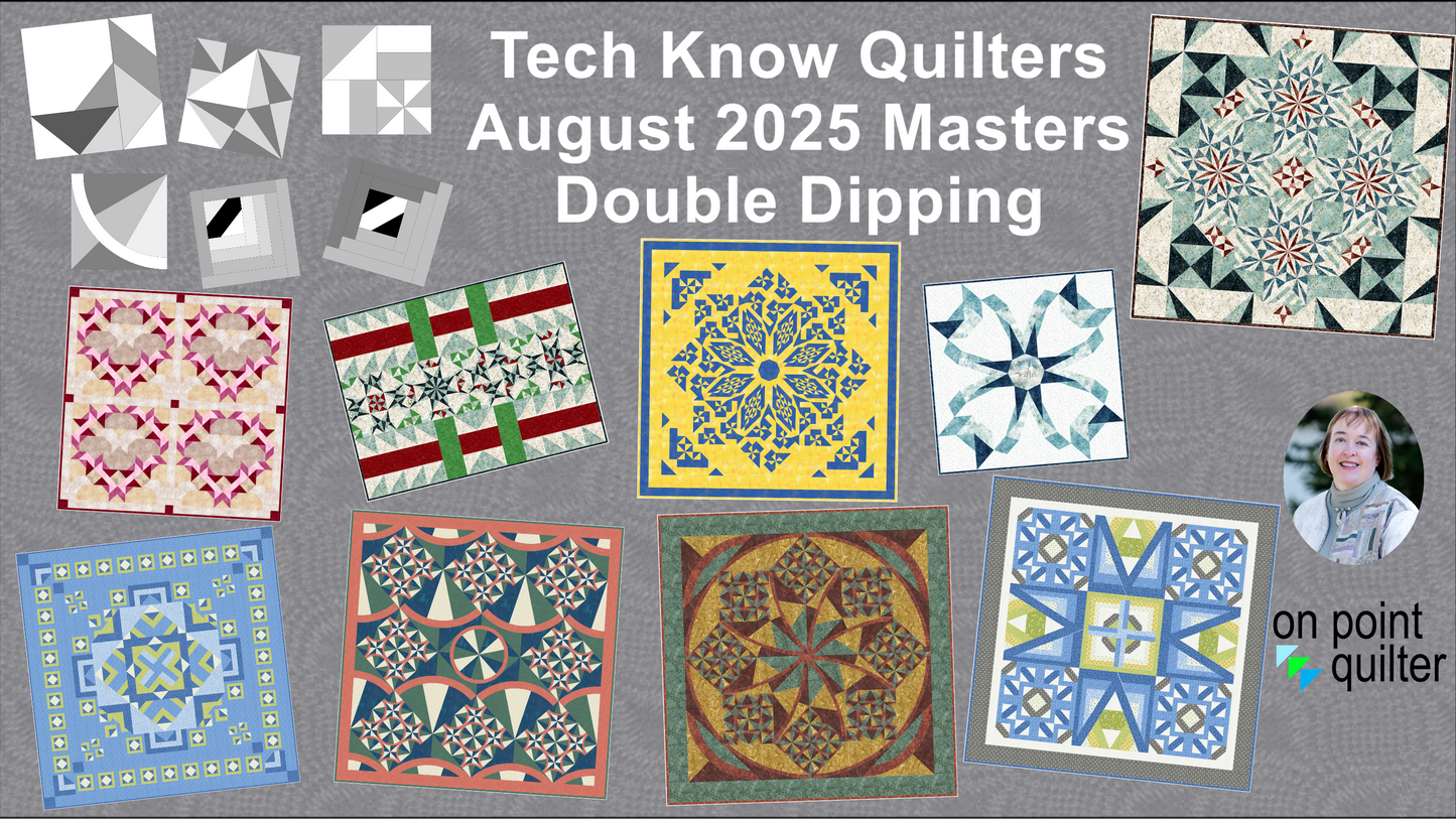 Tech Know Quilters Masters Add On Classes