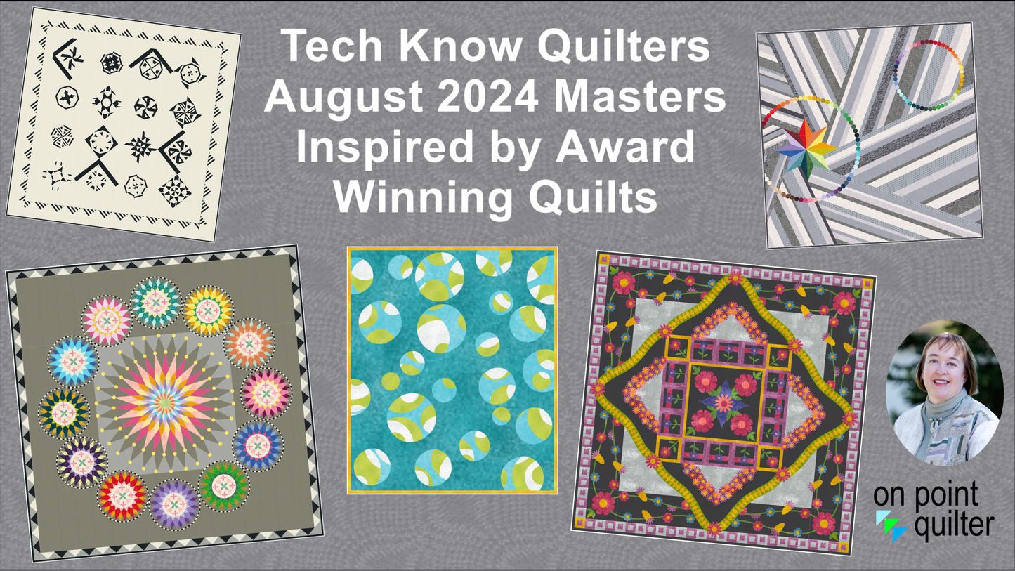 Tech Know Quilters Masters Add On Classes