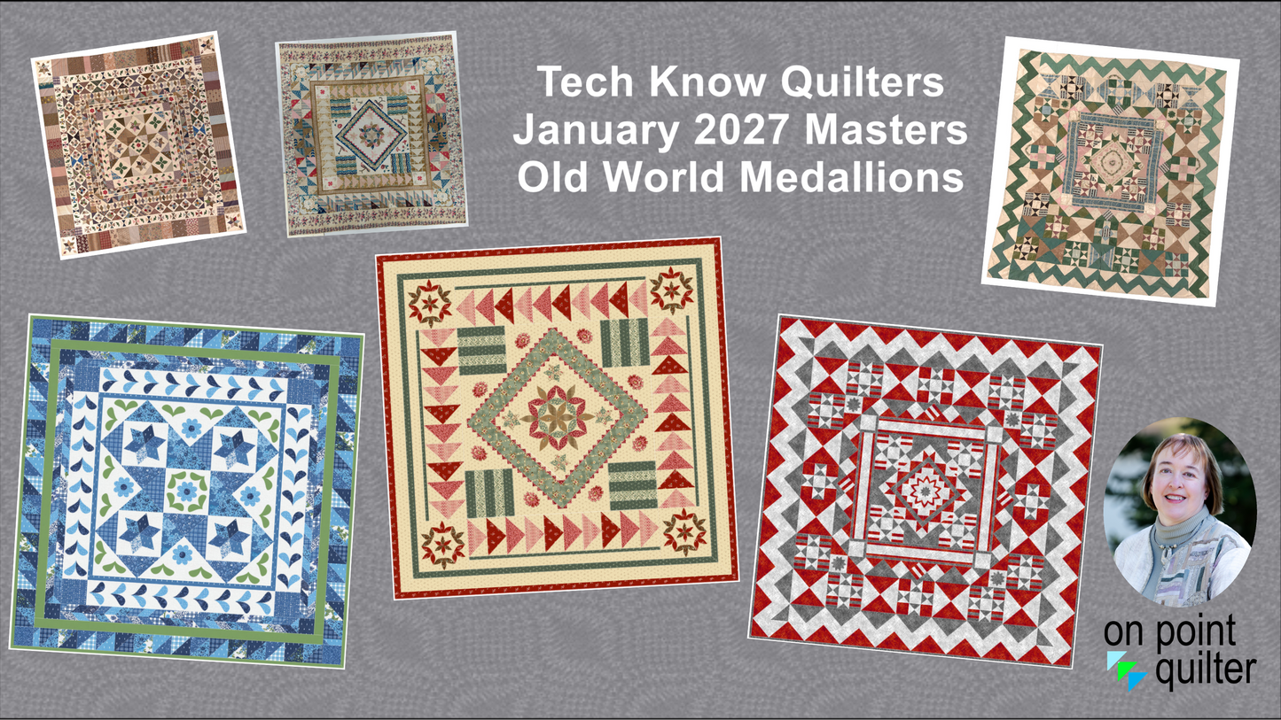 Tech Know Quilters Masters Add On Classes