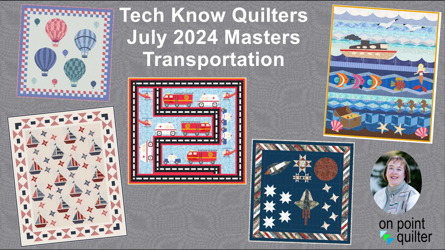 Tech Know Quilters Masters Add On Classes