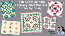 Tech Know Quilters Masters Add On Classes