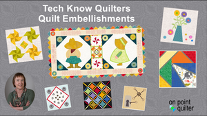 Tech Know Quilters Add On Classes